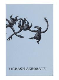GOREY, Edward (1925-2000). Figbash Acrobate . N.p.: The Fantod Press, 1994.