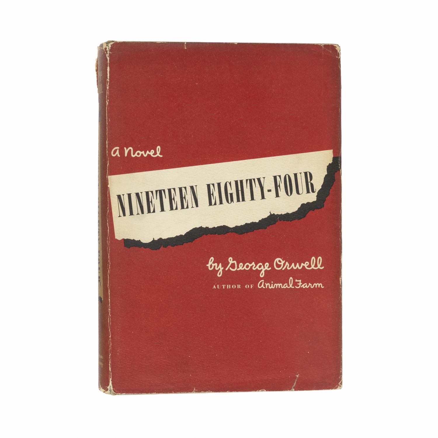 Orwell, George (1903-1950). Nineteen Eighty-Four . New York: Harcourt, Brace and Company, 1949.