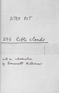 (SOMETHING ELSE PRESS) ROTH, DIETER. 246 Little Clouds. NY, 1968. First edition.