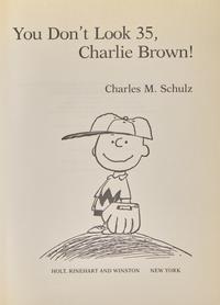 [Children's & Illustrated] Schulz, Charles. You Don’t Look 35, Charlie Brown!