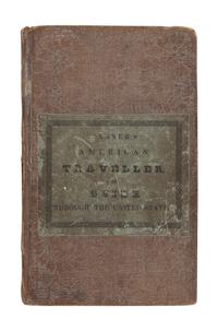 TANNER, Henry Schenck (1786-1858). The American Traveller, or Guide through the United States . Philadelphia: Published by the author, 1836.
