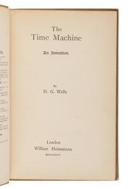 WELLS, H.G. (1866-1946). The Time Machine . London: William Heinemann, 1895.