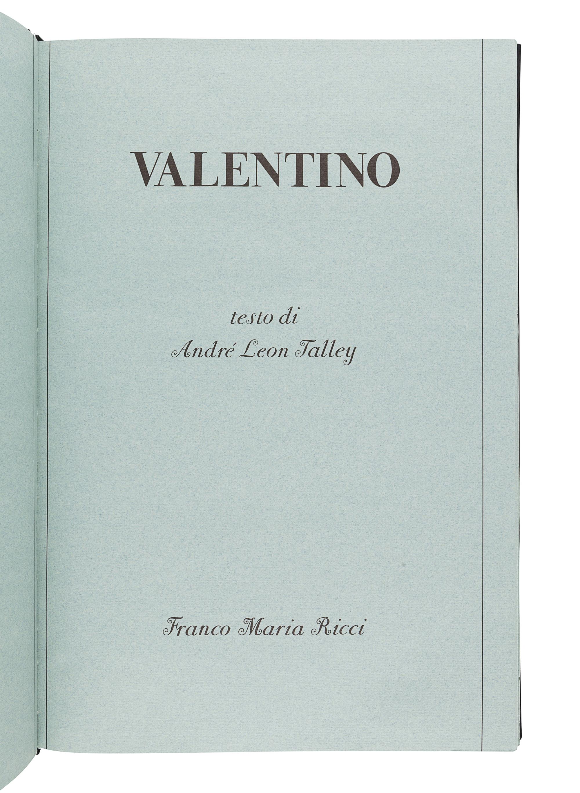 [VALENTINO]. TALLEY, André Leon. Valentino. Milan: Franco Maria Ricci, 1982.