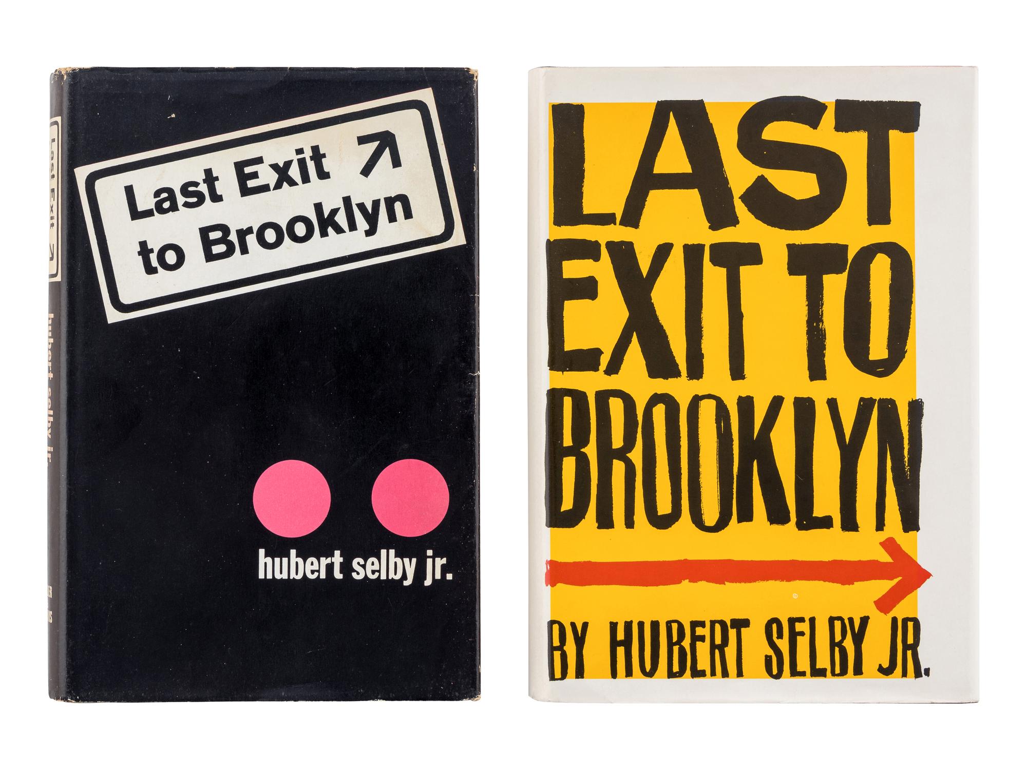 SELBY, Hubert, Jr. (1928-2004). Last Exit to Brooklyn . New York: Grove Press, 1964.