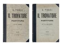[MUSIC]. VERDI, Giuseppe (1813-1901). Il Trovatore. Partitura . Milan: G. Ricordi & C., [ca 1888].
