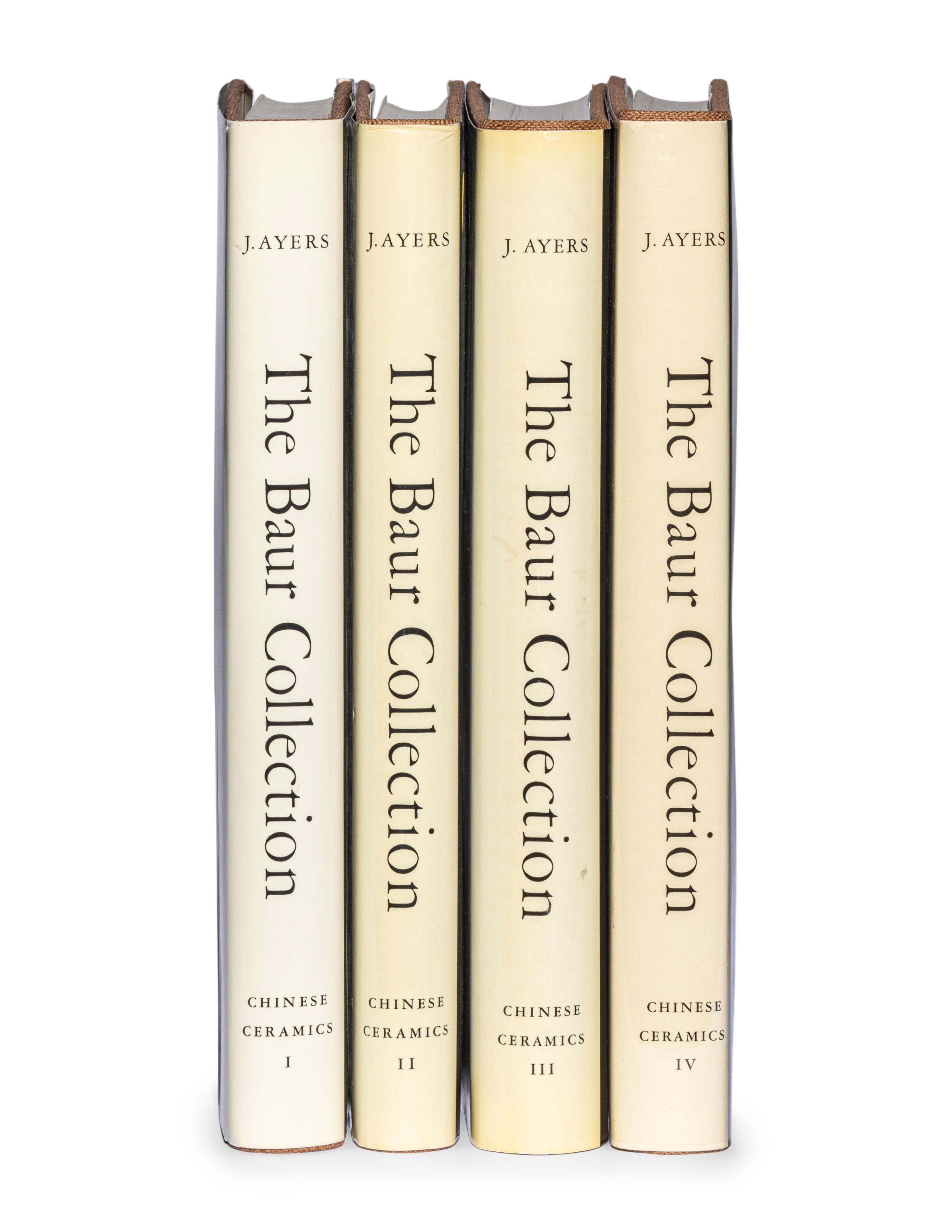 [THE BAUR COLLECTION] AYERS, John, et al. Chinese Ceramics I-IV. Geneva: Collections Baur, 1968-1974.
