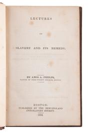[SLAVERY & ABOLITION]. A group of 2 titles regarding enslavement, incl. Phelps' Lectures on Slavery and its Remedy . Boston, MA: New England Anti-Slavery Society, 1834.