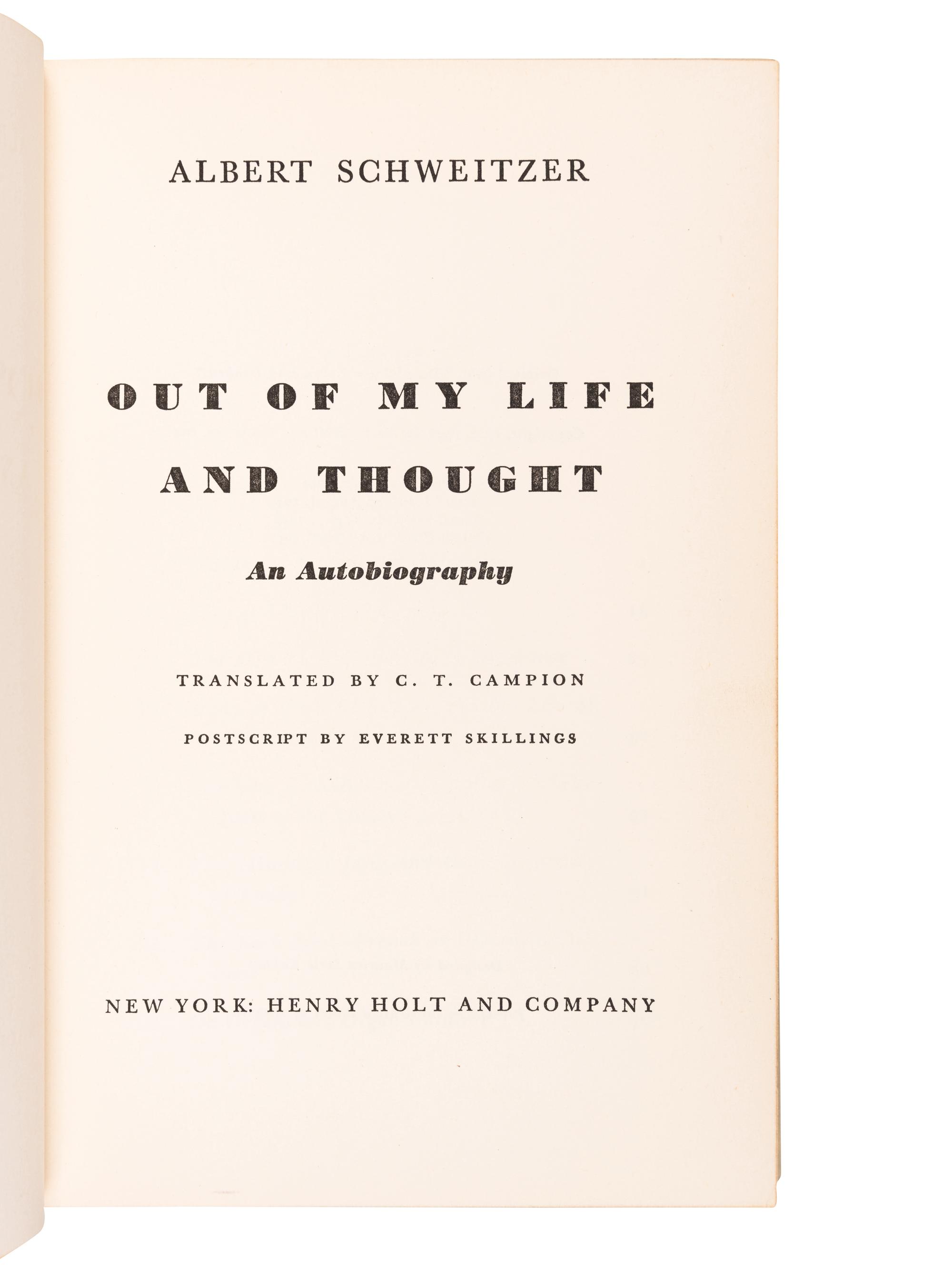 SCHWEITZER, Albert (1875-1965). Out of My Life and Thought. An Autobiography . New York: Henry Holt and Company, 1949.