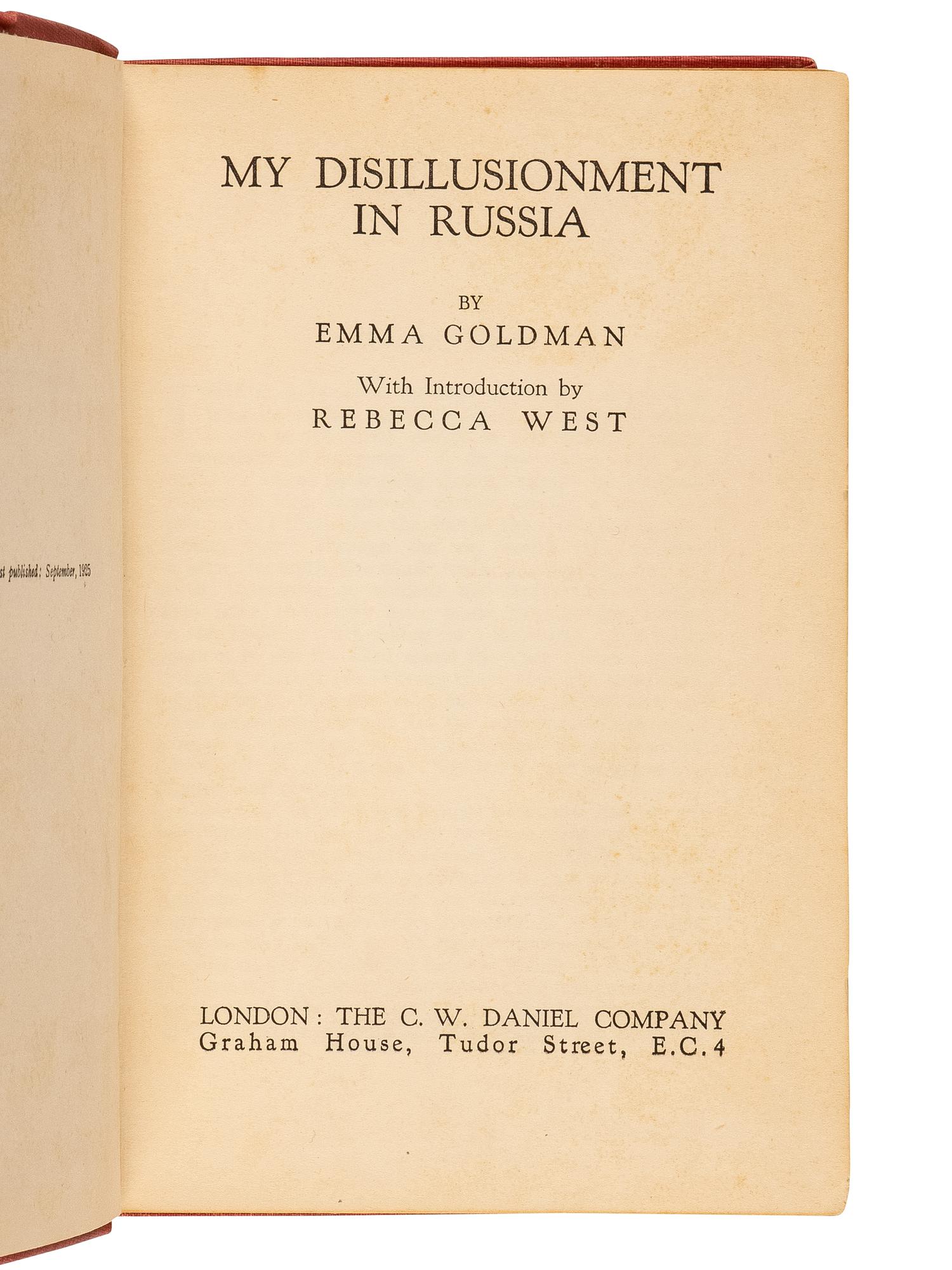 GOLDMAN, Emma (1869-1940). My Disillusionment in Russia . London: The C. W. Daniel Company, [1925].