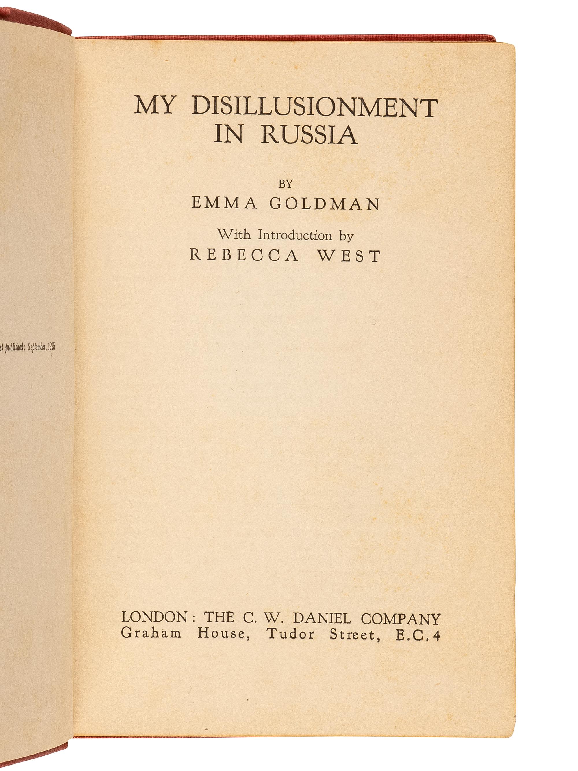 GOLDMAN, Emma (1869-1940). My Disillusionment in Russia . London: The C. W. Daniel Company, [1925].