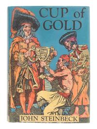 STEINBECK, John (1902-1968). Cup of Gold. New York: McBride, 1929.