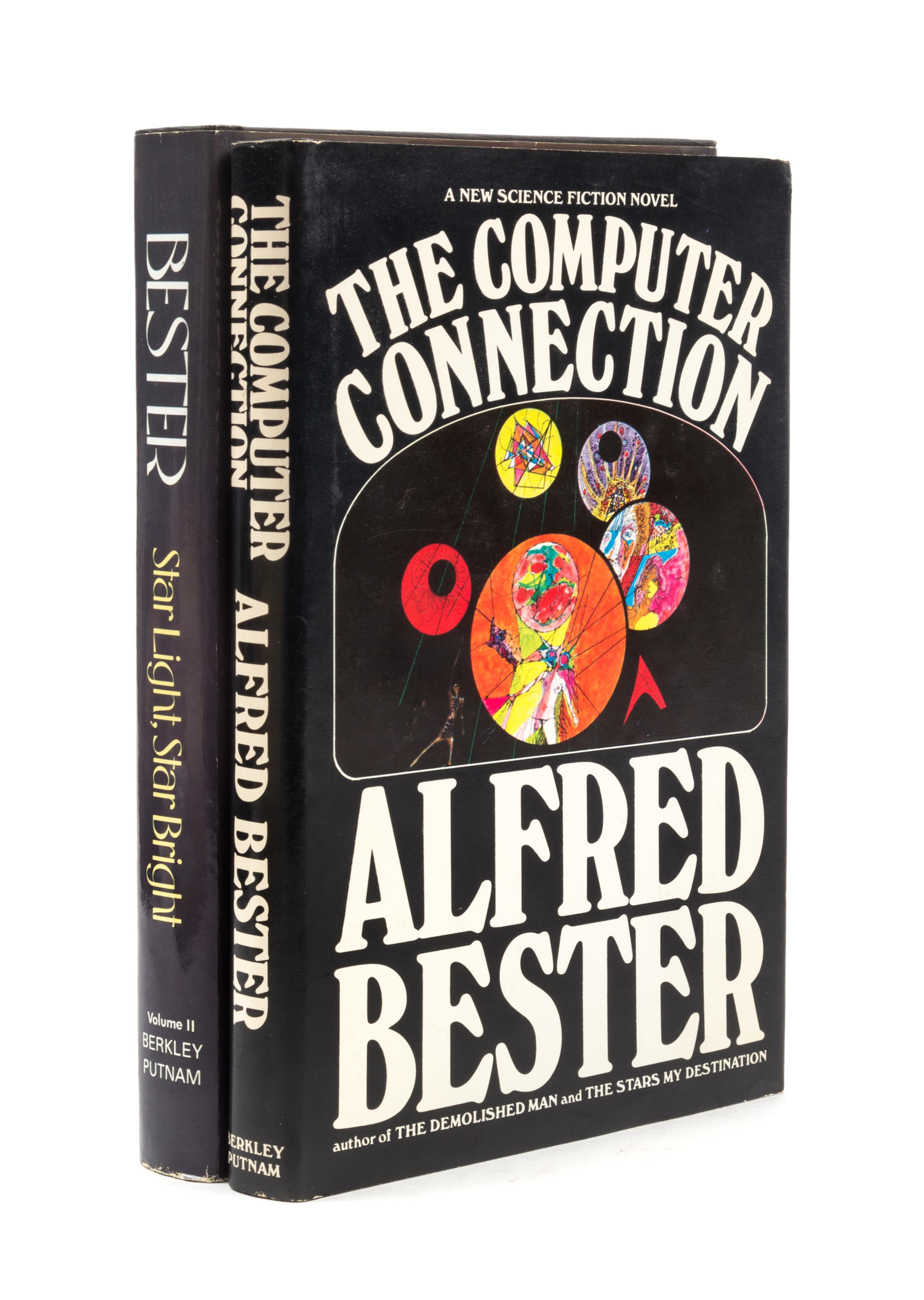 BESTER, Alfred (1913-1987). A The Computer Connection. 1975. - Star Light, Star Bright. 1976. Both FIRST EDITIONS.