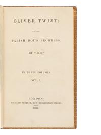 DICKENS, Charles (1812-1870). Oliver Twist; or, the Parish Boy's Progress. By "Boz". London: Richard Bentley, 1838.