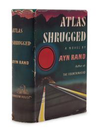 RAND, Ayn (1905-1982). Atlas Shrugged . New York: Random House, 1957.