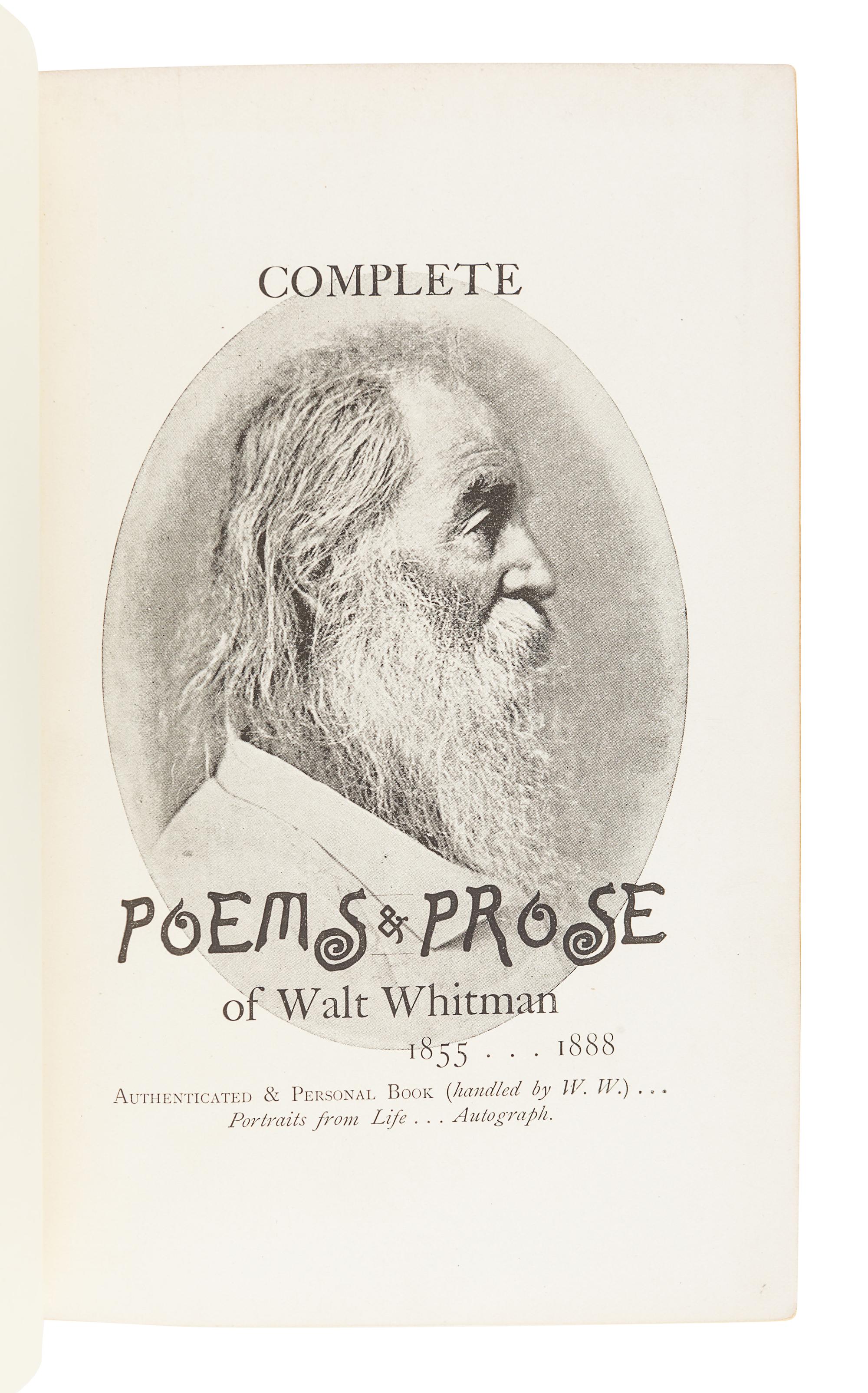 WHITMAN, Walt (1819-1892). Complete Poems & Prose of Walt Whitman, 1855...1888. Authenticated and Personal Book (handled by W.W.)... Portraits from Life...Autograph . [Philadelphia, 1888-89].