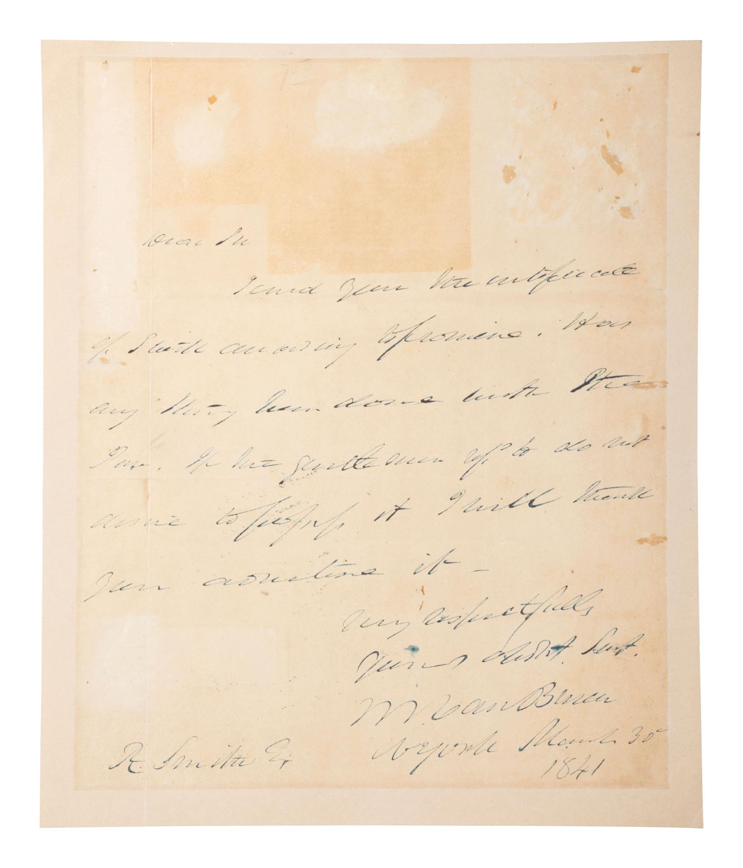 VAN BUREN, Martin (1782-1862). Autograph letter signed ("M. Van Buren") to A. Smith. New York, 30 March 1841. 1 page, 8vo, some offsetting, small separation at crease, mounted.