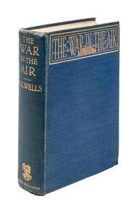WELLS, H. G. The war in the air. London: George Bell and Sons, 1904. First edition. With advertisements.