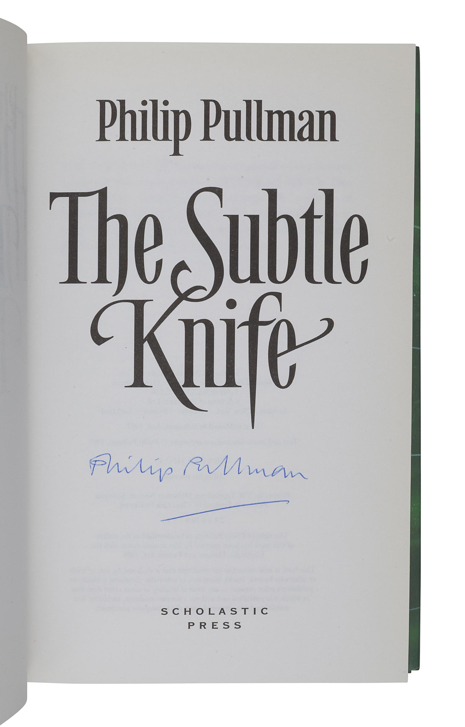 PULLMAN, Philip. [His Dark Materials trilogy:] Northern Lights . — The Subtle Knife . — The Amber Spyglass . London: Scholastic, 1995-1997-2000.