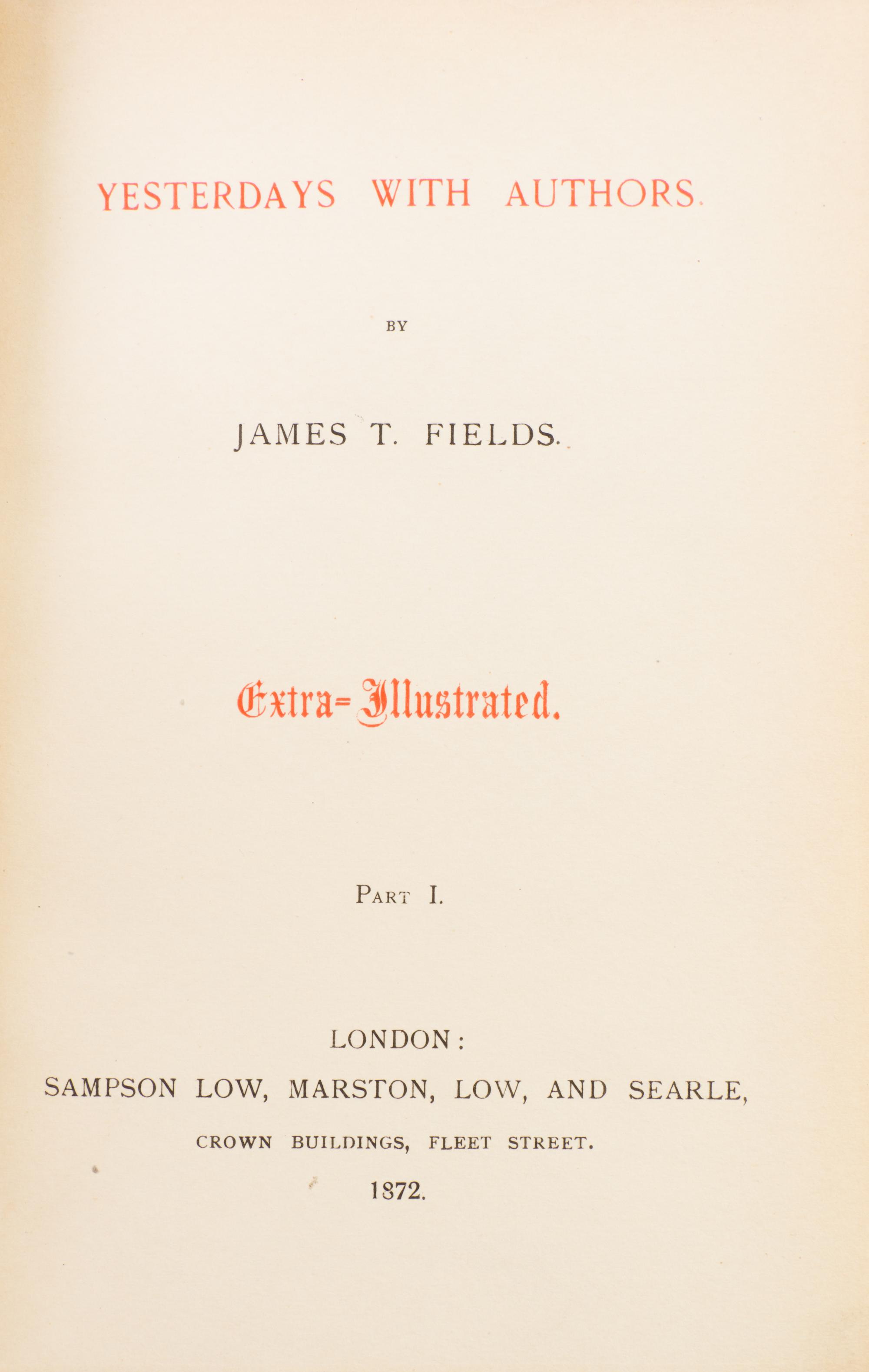 FIELDS, JAMES T. Yesterdays with Authors. London, 1872. 2 vols. With ALS, royalty checks, and ANS.