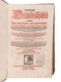 RYFF, Walther Hermann (ca 1500-1548). Newe aussgerüeste Deutsche Apoteck: darinnen aller fürnemsten, und gebraulichtsten einfachen Artzneyen, als Kraütter, Gewürtz, Mineralien.. . Niklaus Ager, translator. Strassburg: Lazari Zetzners, 1602.