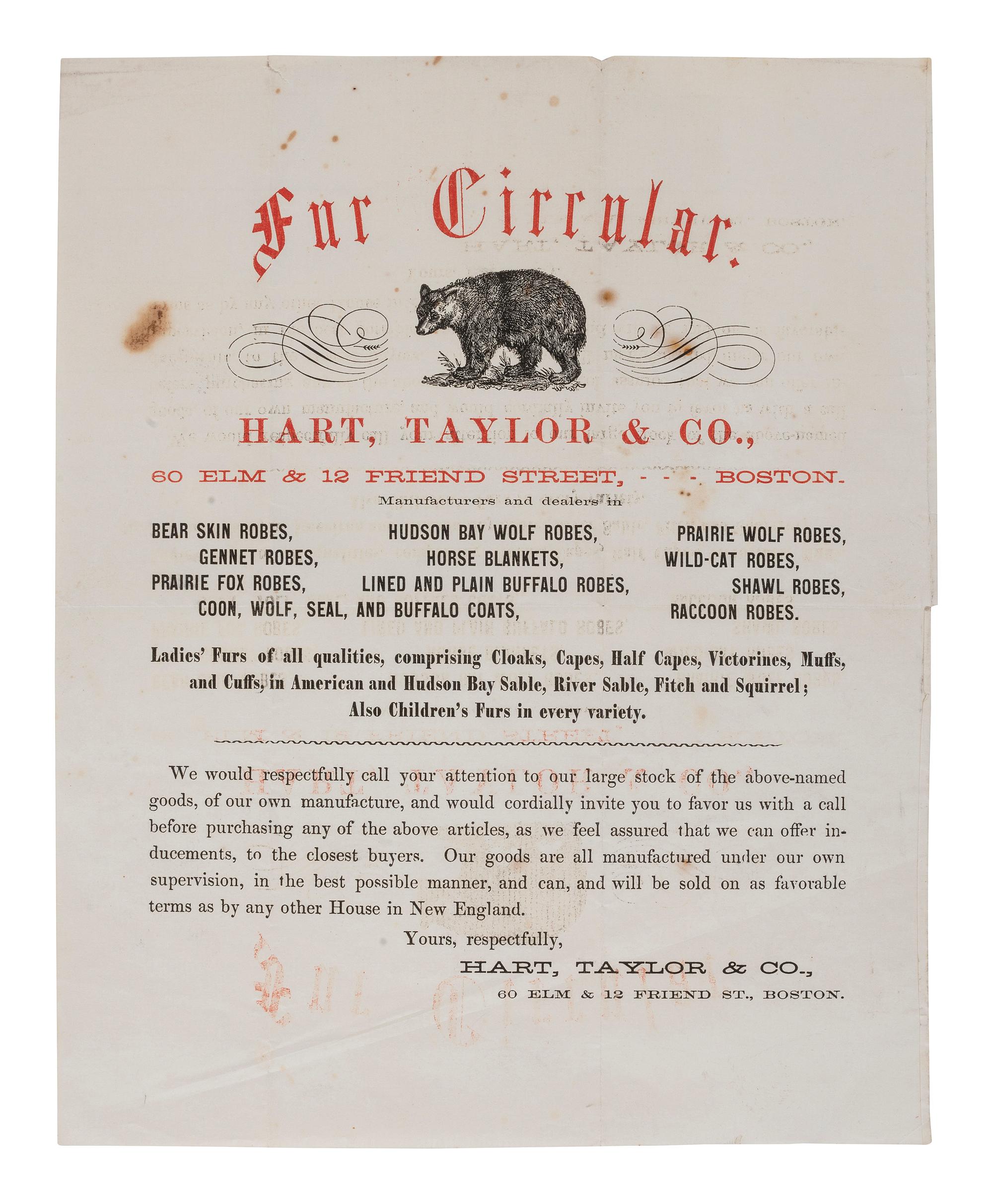 [ADVERTISING]. Fur Circular . Boston, MA: Hart, Taylor & Co., n.d. Illustrated broadside advertising wild animal fur robes, blankets, and coats.