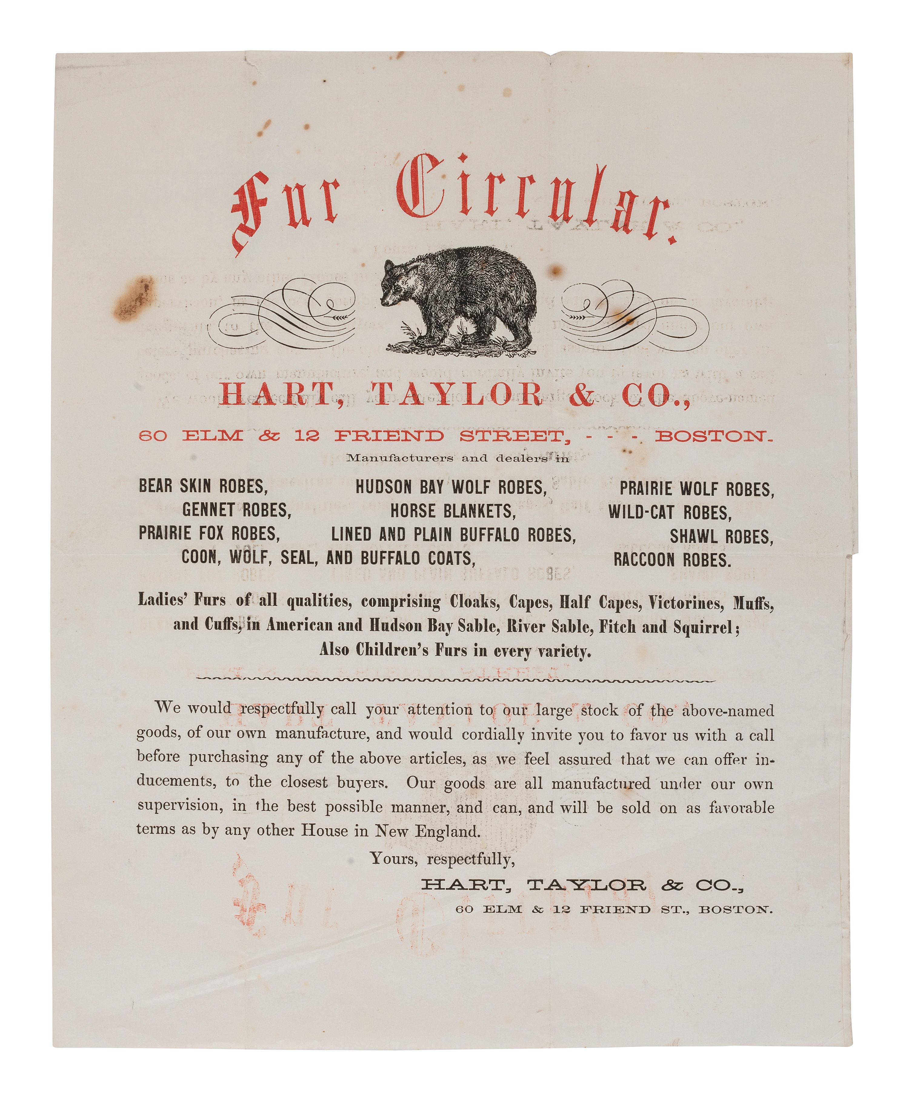 [ADVERTISING]. Fur Circular . Boston, MA: Hart, Taylor & Co., n.d. Illustrated broadside advertising wild animal fur robes, blankets, and coats.