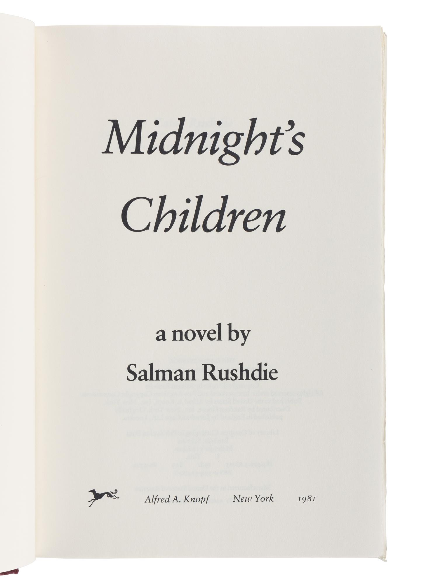 RUSHDIE, Salman (b. 1947). Midnight’s Children . New York: Alfred A. Knopf, 1981.