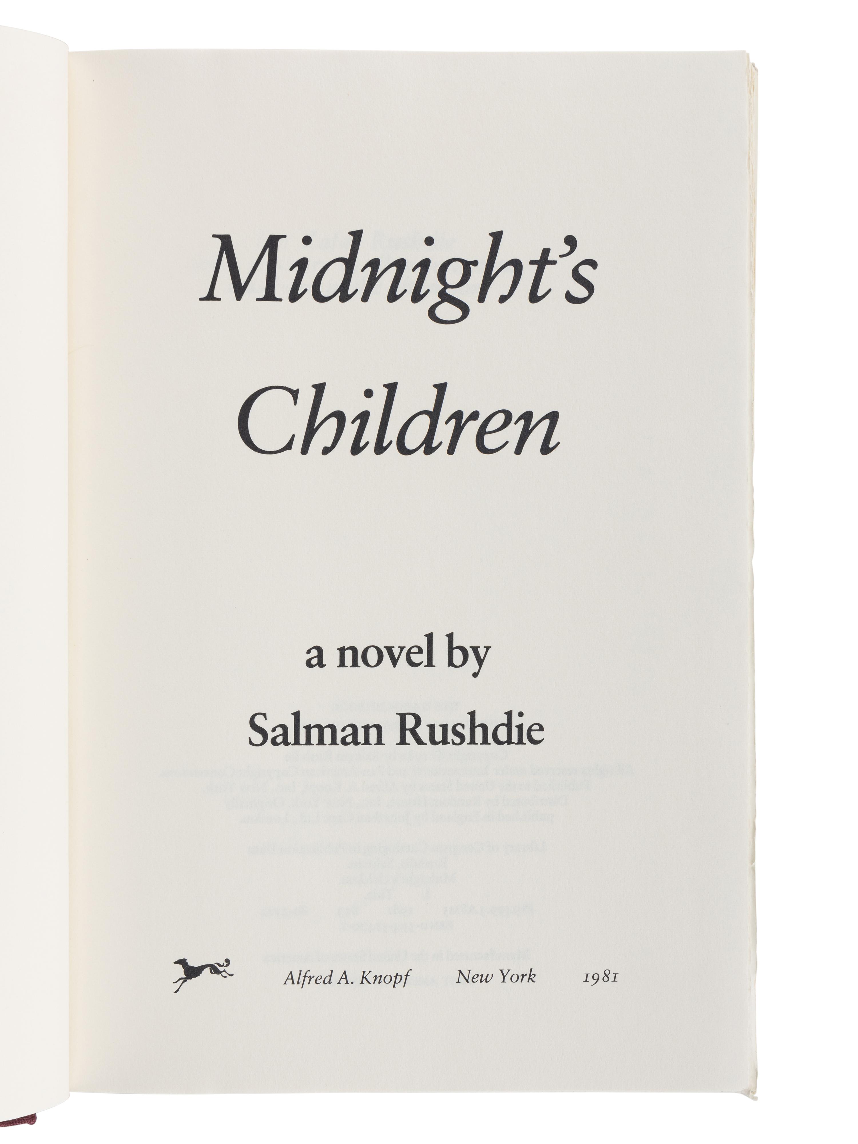 RUSHDIE, Salman (b. 1947). Midnight’s Children . New York: Alfred A. Knopf, 1981.