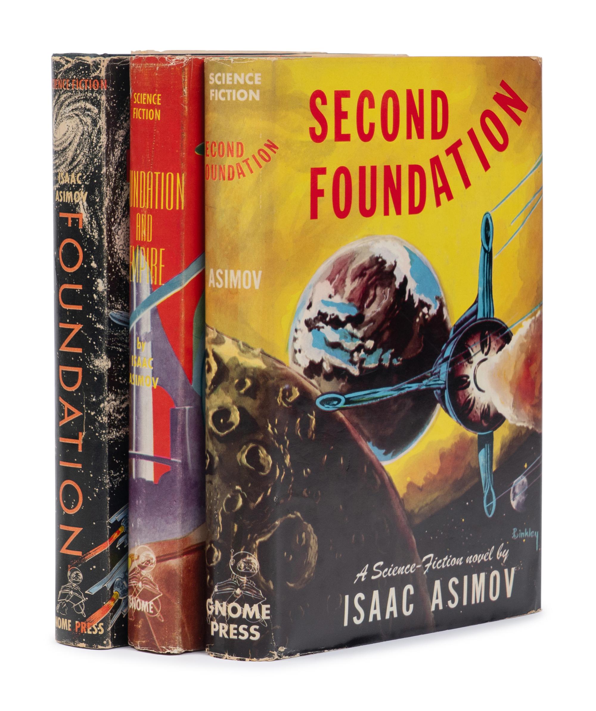 ASIMOV, Isaac (1920-1992). [The Foundation Trilogy]. Foundation . 1951. -- Foundation and Empire . 1952. -- Second Foundation . 1953. New York: Gnome Press.