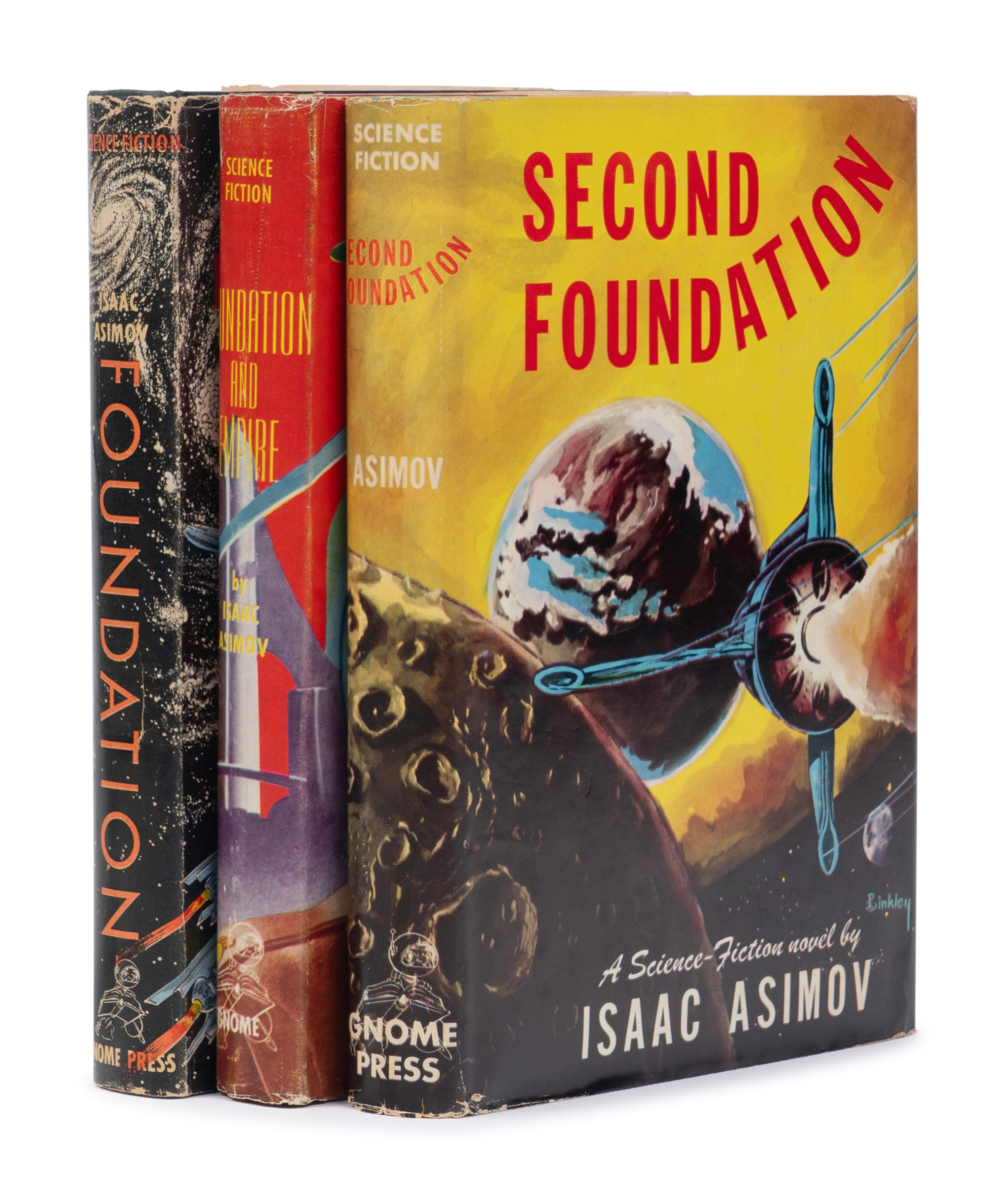 ASIMOV, Isaac (1920-1992). [The Foundation Trilogy]. Foundation . 1951. -- Foundation and Empire . 1952. -- Second Foundation . 1953. New York: Gnome Press.