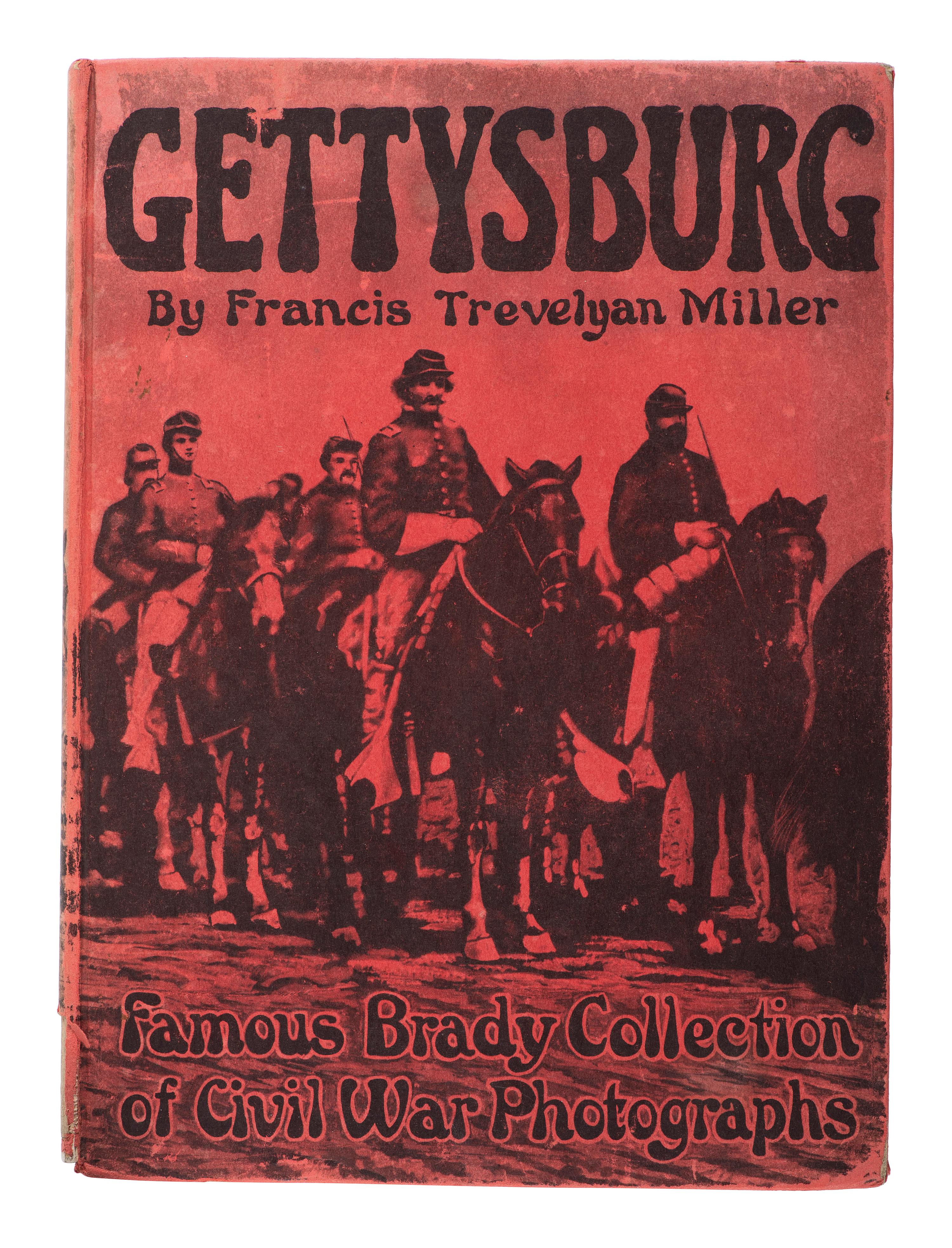 MILLER, Francis Trevelyan. (1877-1959). Gettysburg . New York: The Review of Reviews Company, 1913.
