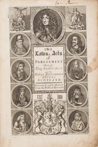 [Law] Murray, Sir Thomas (ed.). The Laws and Acts of Parliament Made by King James the I and His Successors Kings of Scotland, Extracted and Collected from the Publick Records