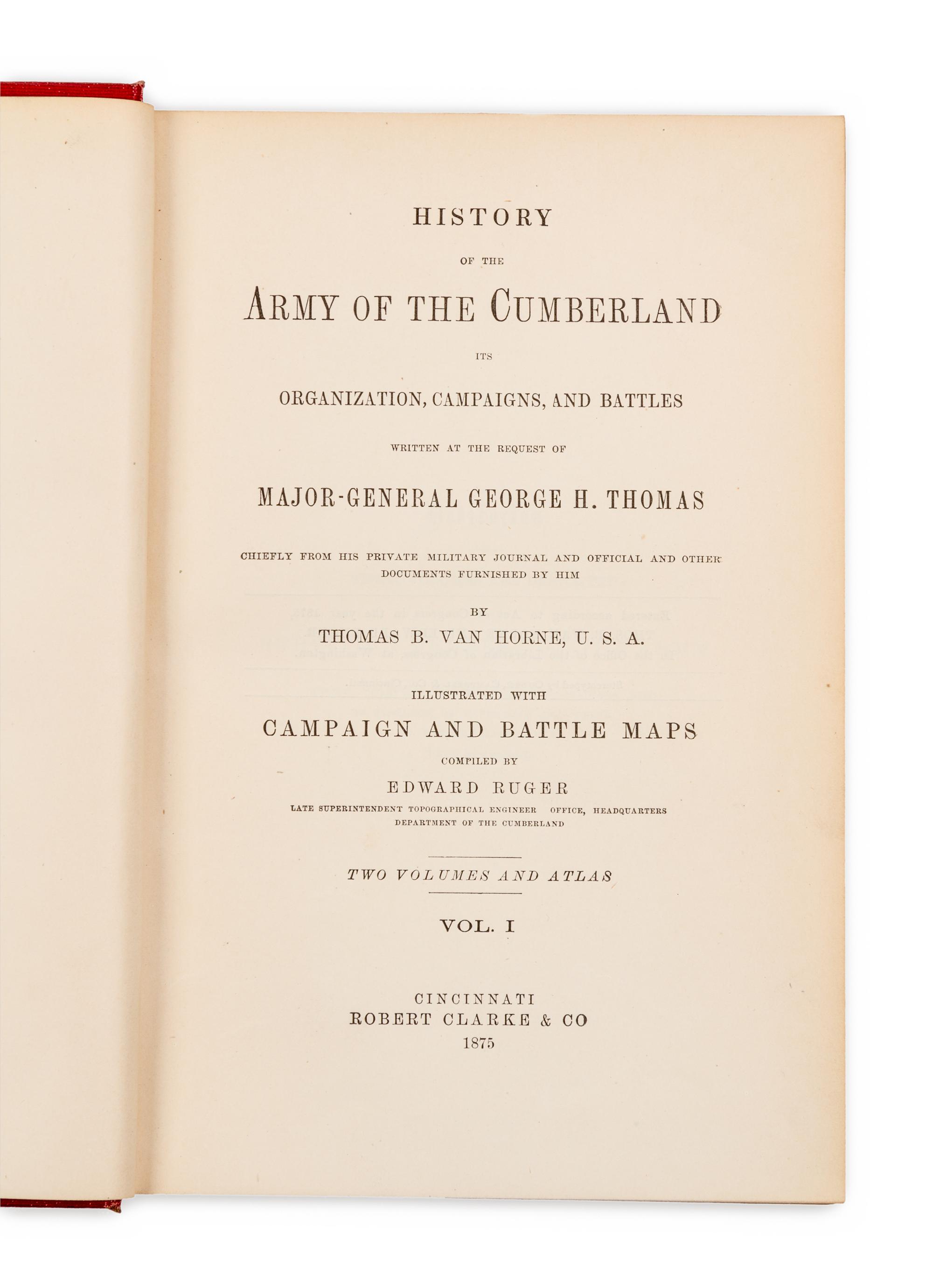 VAN HORNE, Thomas B. (d. 1895). History of the Army of the Cumberland. Cincinnati: Robert Clarke & Co., 1875.