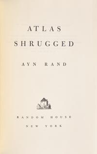 [Literature] Rand, Ayn. Atlas Shrugged