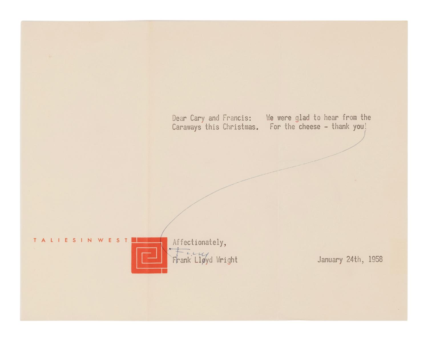 WRIGHT, Frank Lloyd (1869-1959). Typed note signed ("F. LL. W/") with a few hand-corrections to Cary and Frances Caraway. Taliesin West, 24 January 1958.