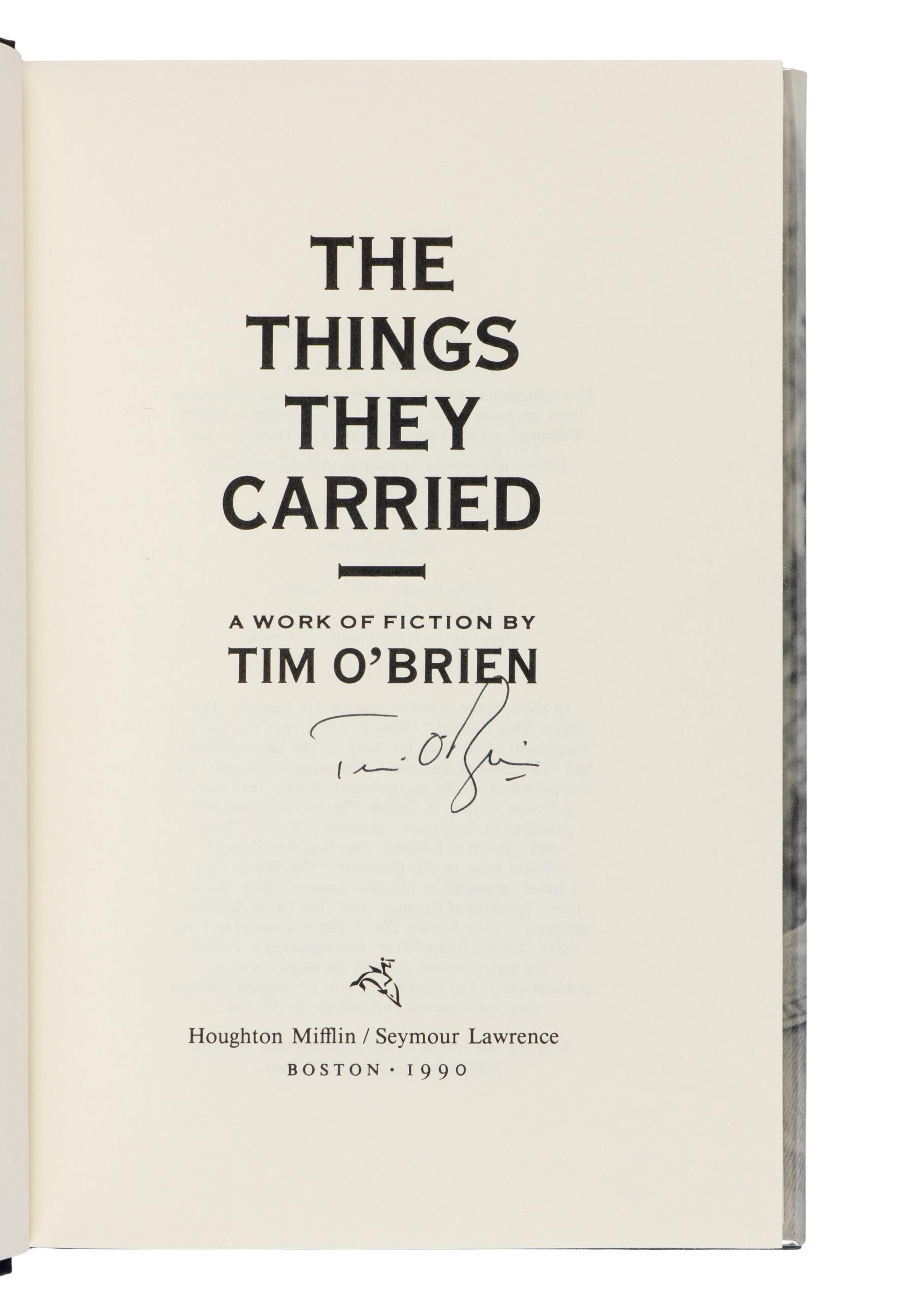 O'BRIEN, Tim (b. 1946). The Things They Carried . Boston: Houghton Mifflin/Seymour Lawrence, 1990.