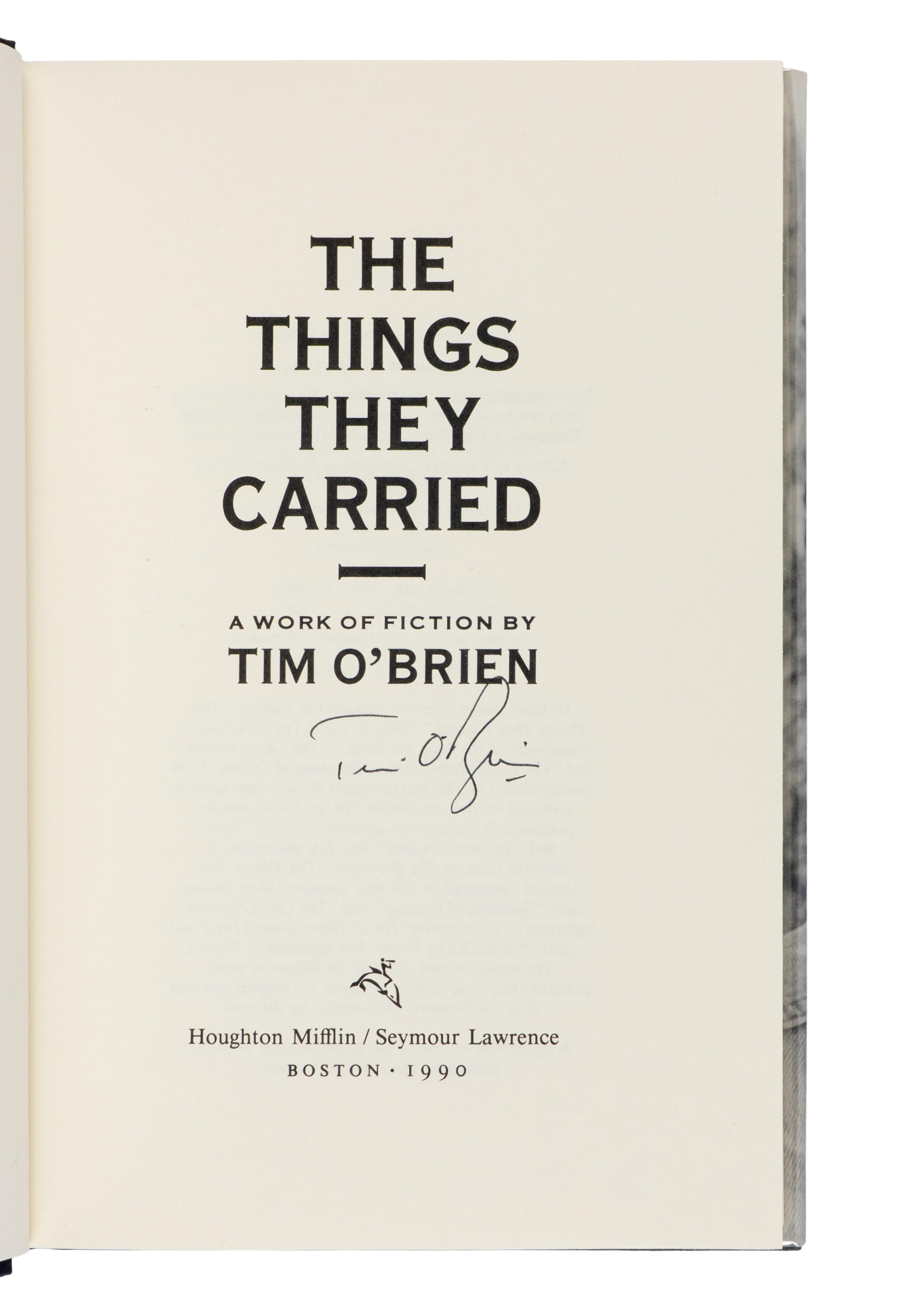 O'BRIEN, Tim (b. 1946). The Things They Carried . Boston: Houghton Mifflin/Seymour Lawrence, 1990.