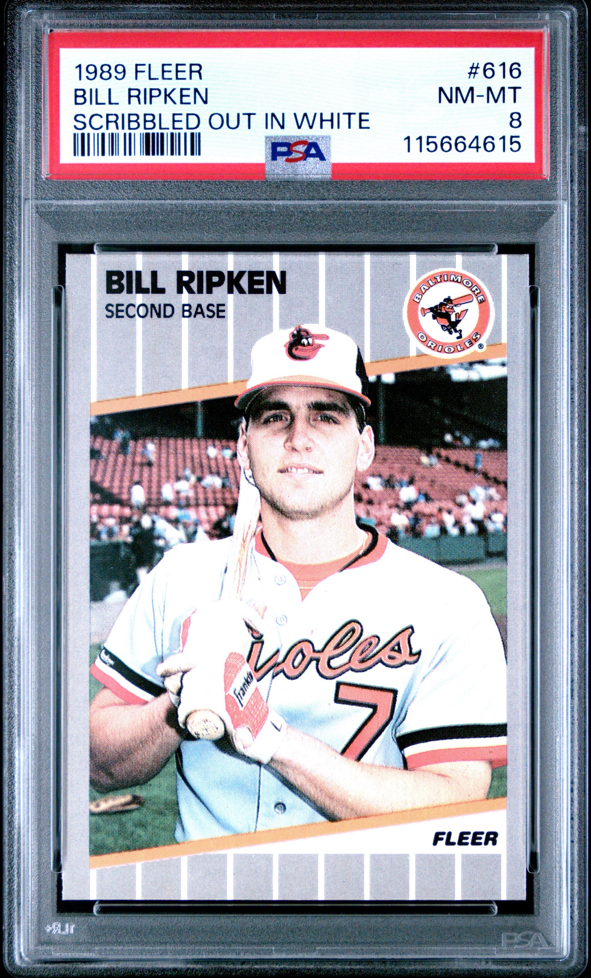 A 1989 Fleer Billy Ripken FF Scribbled Out In White Baseball Card (PSA 8 NM-MT)