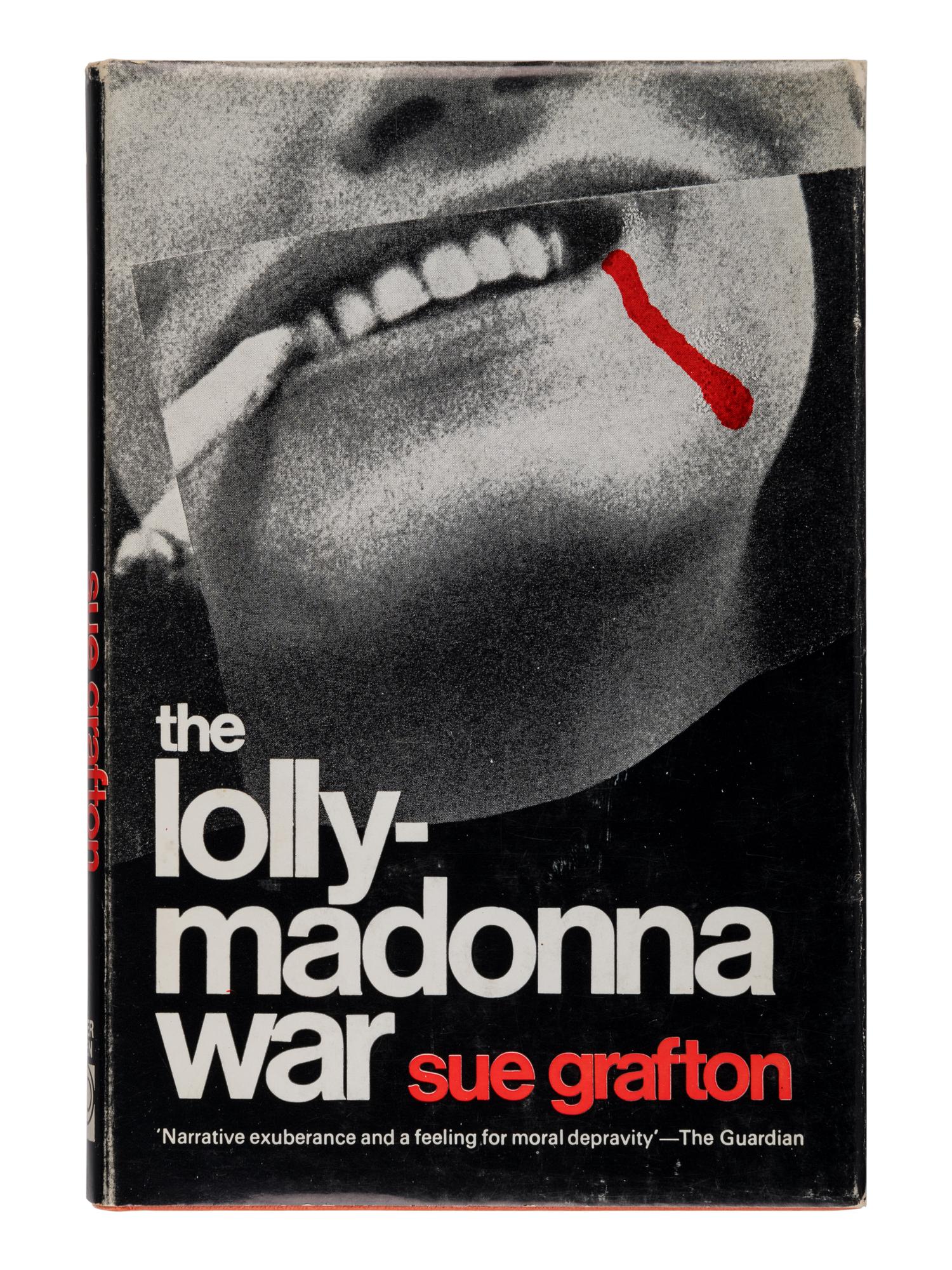 GRAFTON, Sue (1940-2017). The Lolly-Madonna War . London: Peter Owen Limited, 1969.