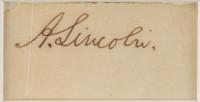 LINCOLN, Abraham (1809-1865). Signature ("A. Lincoln") cut from a document. N.d.