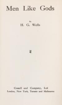 WELLS, H. G. (1866-1946). A group of 4 works, ALL FIRST EDITIONS.