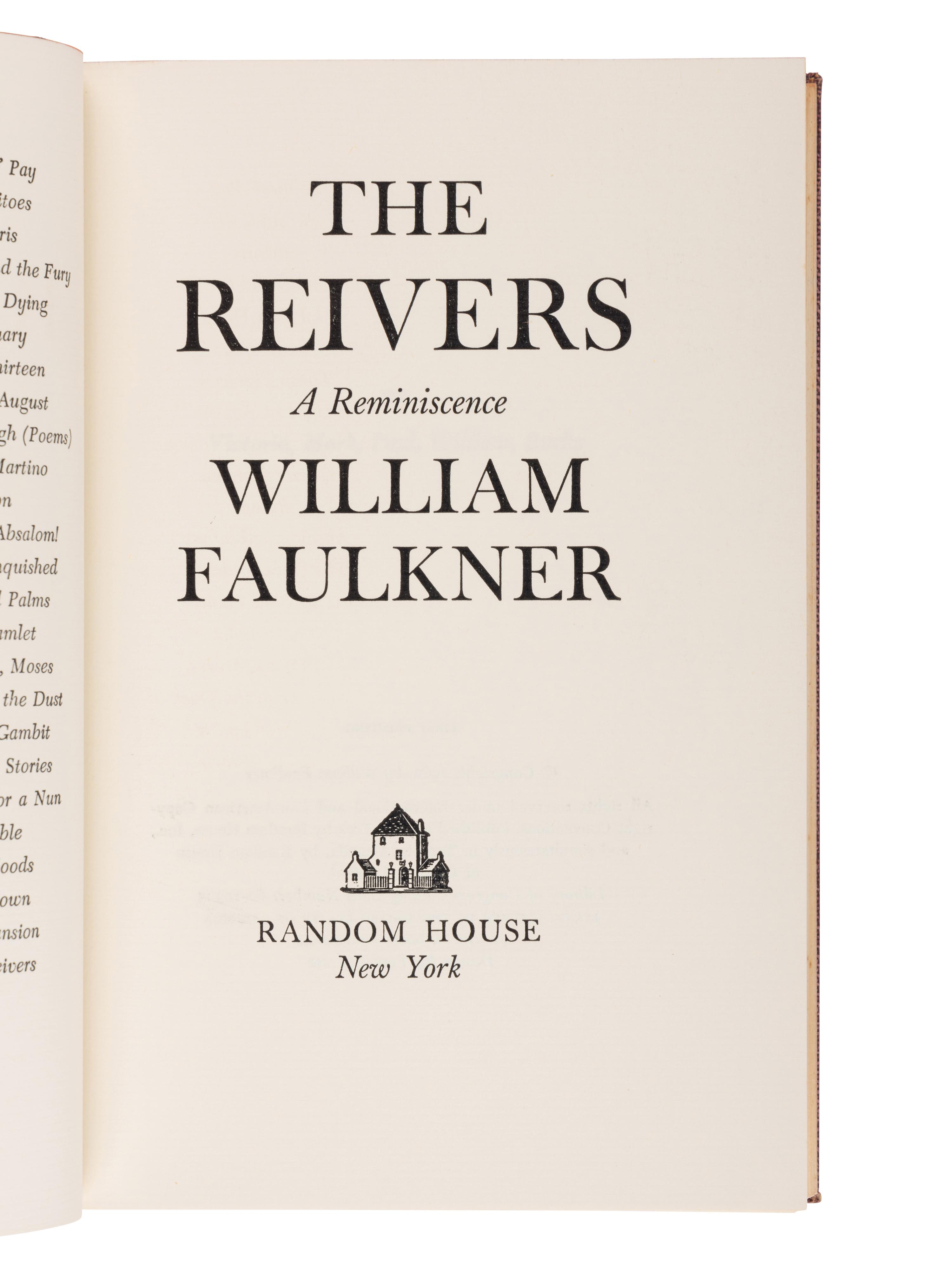 FAULKNER, William (1897-1962) . The Reivers: A Reminiscence . New York: Random House, 1962.