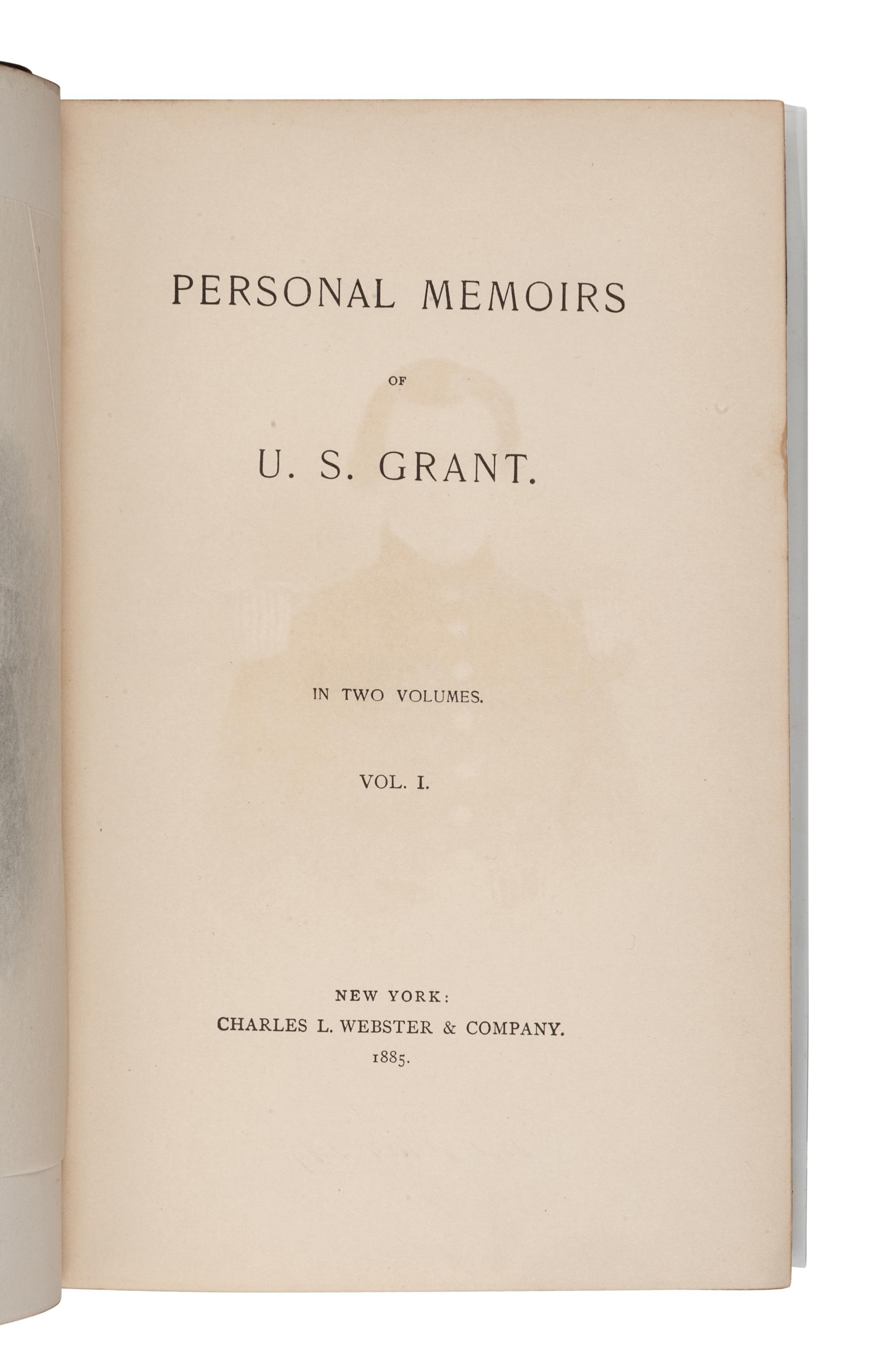 GRANT, Ulysses S. (1822-1885). Personal Memoirs of U.S. Grant. New York: Charles L. Webster & Company, 1885-1886.