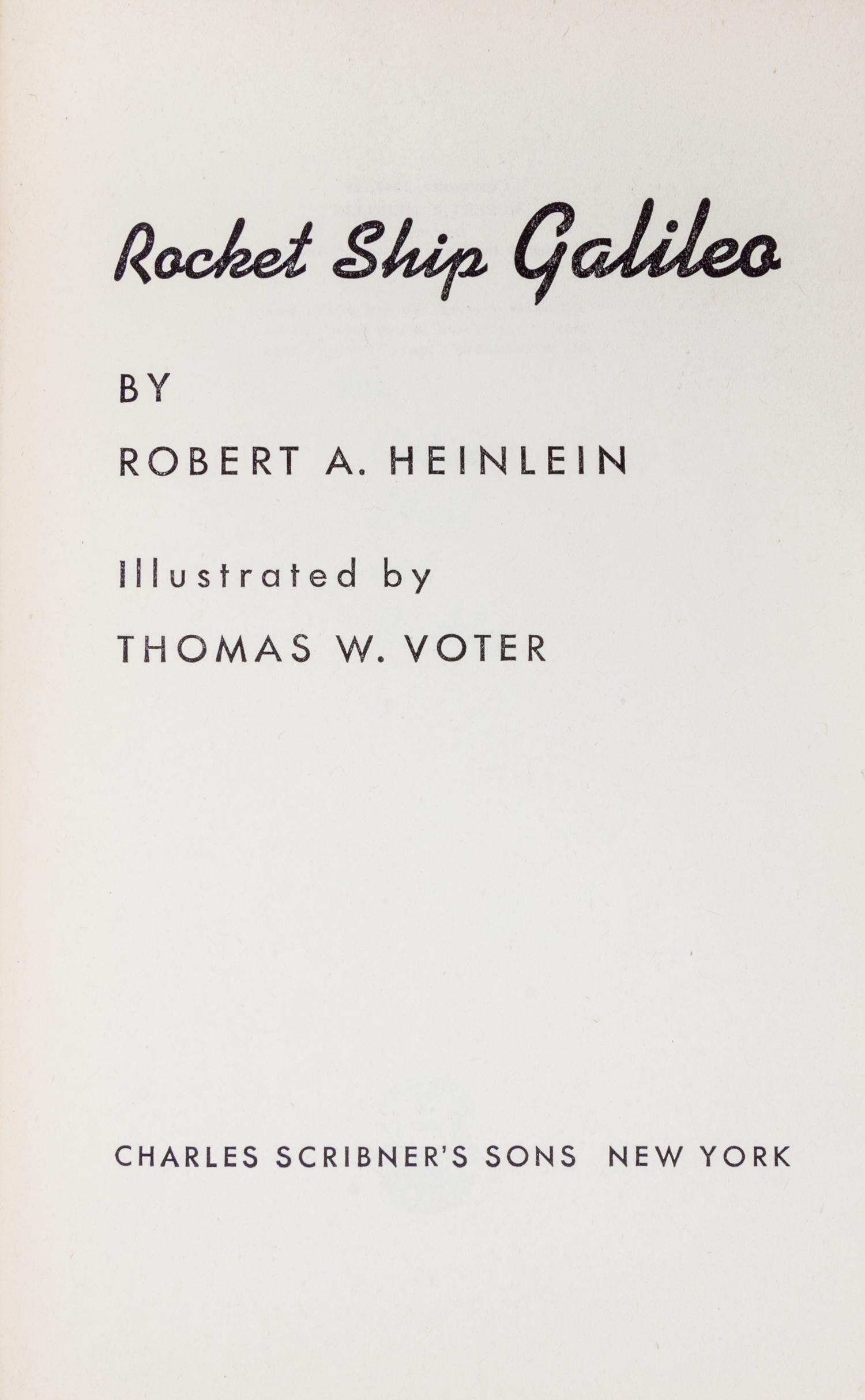 HEINLEIN, ROBERT A. Rocket Ship Galileo. New York, 1947. First edition.