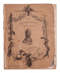 [Native Americana]. Lewis, James Otto. The North American Aboriginal Port-Folio