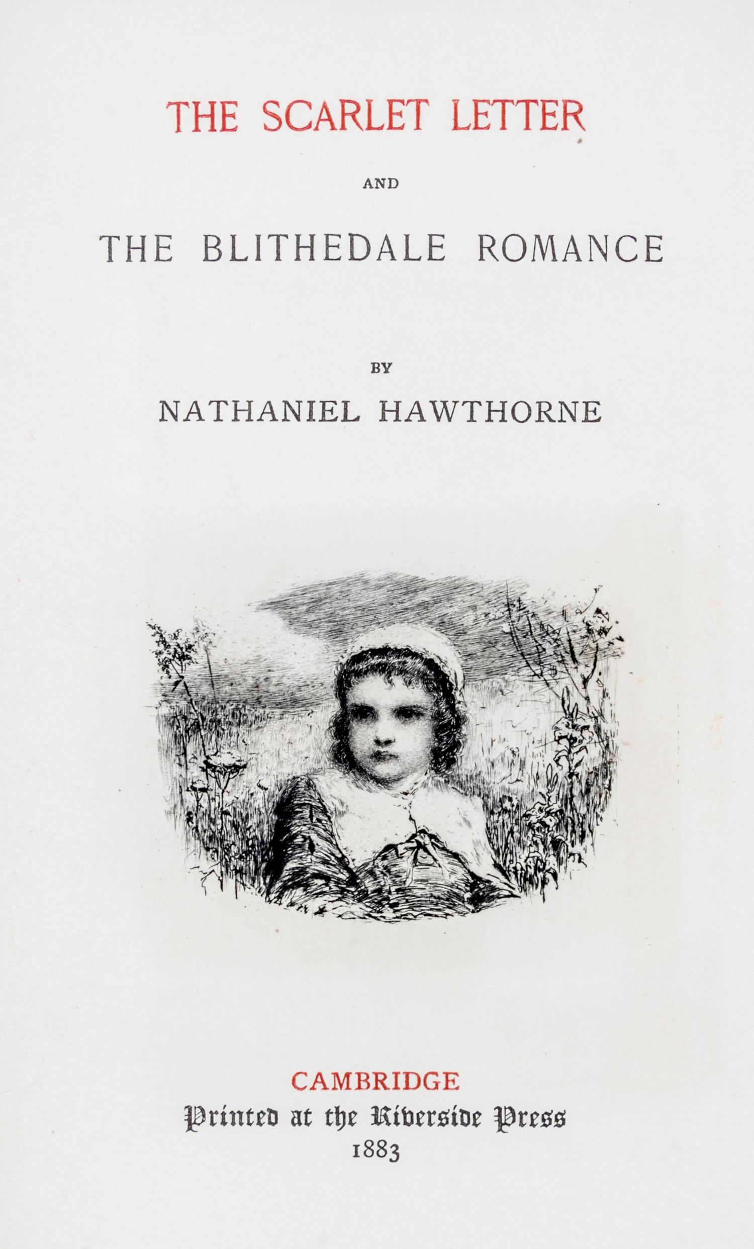 HAWTHORNE, NATHANIEL. The Complete Works. Cambridge, 1883. 13 vols. Riverside edition.