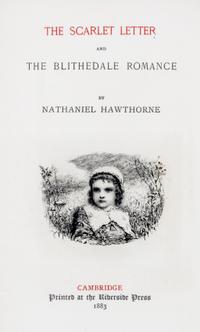 HAWTHORNE, NATHANIEL. The Complete Works. Cambridge, 1883. 13 vols. Riverside edition.