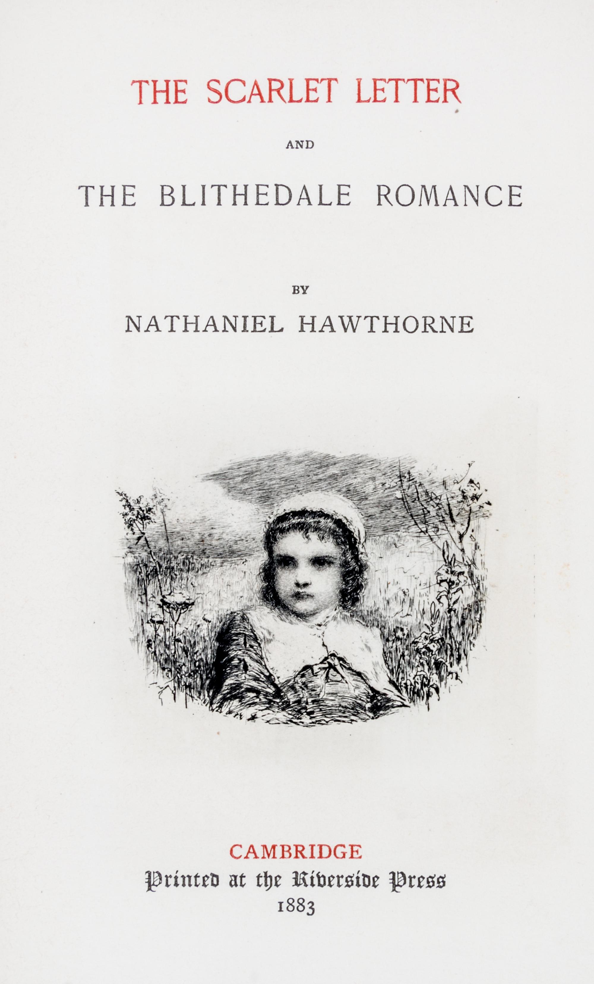 HAWTHORNE, NATHANIEL. The Complete Works. Cambridge, 1883. 13 vols. Riverside edition.