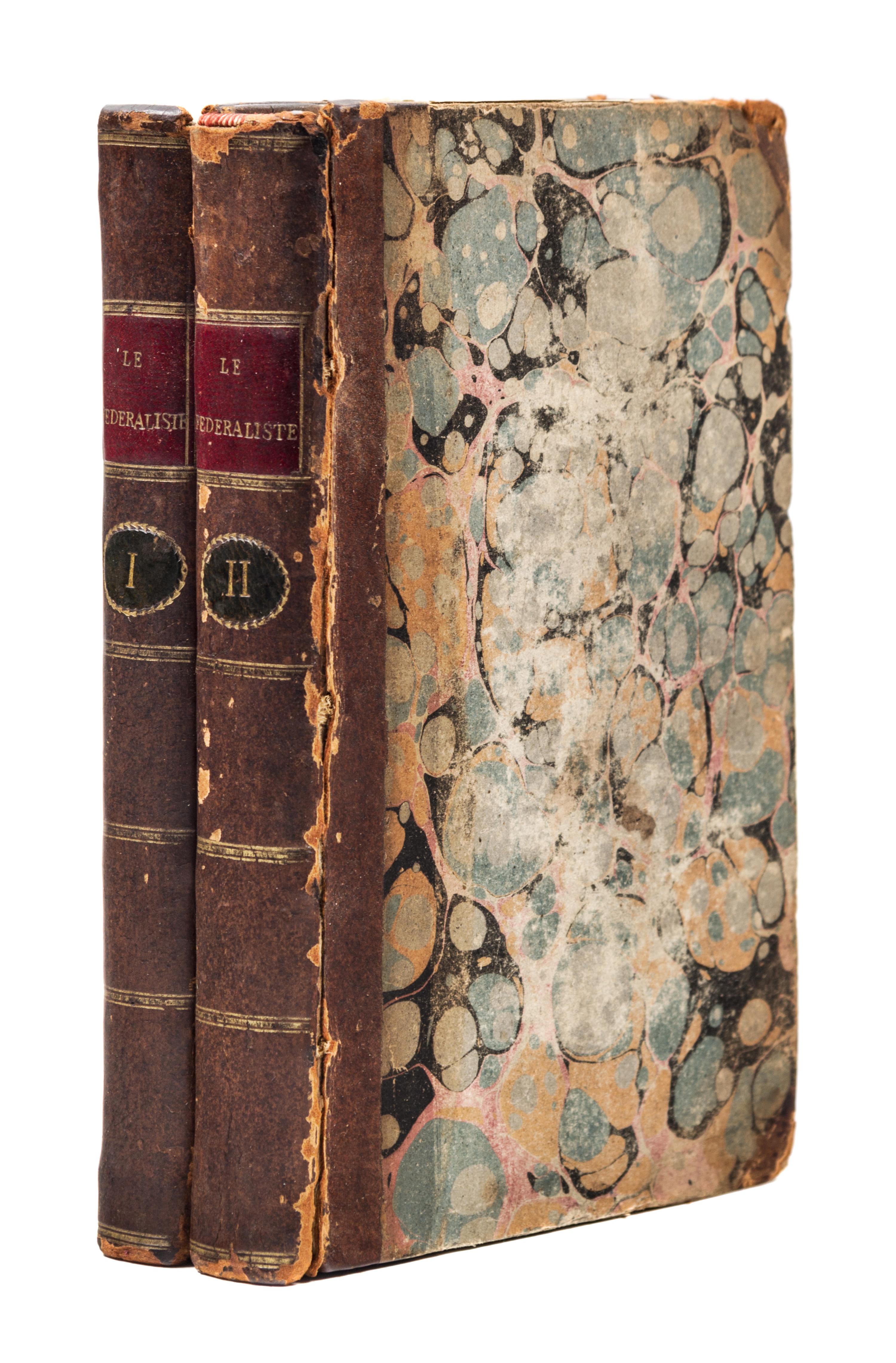 HAMILTON, (ALEXANDER), JOHN JAY AND JAMES MADISON. Le Federaliste... Paris, 1792. 2 vols. First ed. in French.