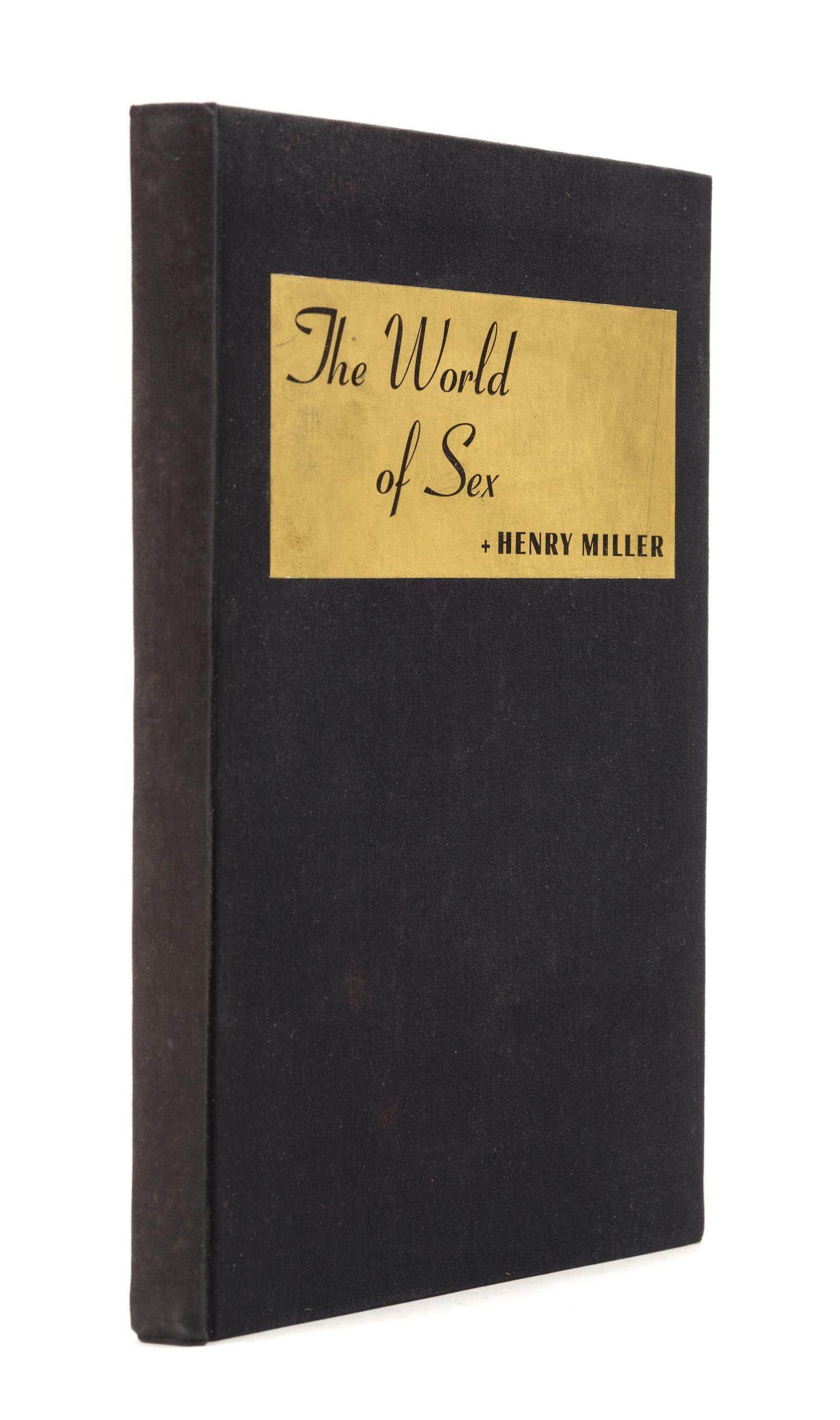 MILLER, Henry (1891-1980). The World of Sex. N.p.: Printed by J.H.N. for Friends of Henry Miller, n.d. LIMITED EDITION SIGNED.